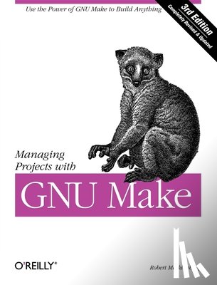 Mecklenburg, Robert - Managing Projects with GNU Make 3e