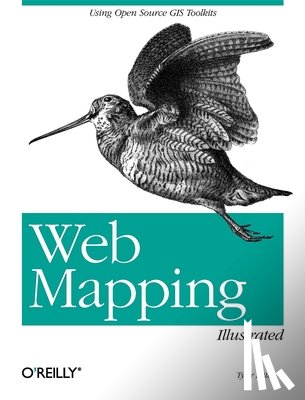 Mitchell, Tyler - Web Mapping Illustrated