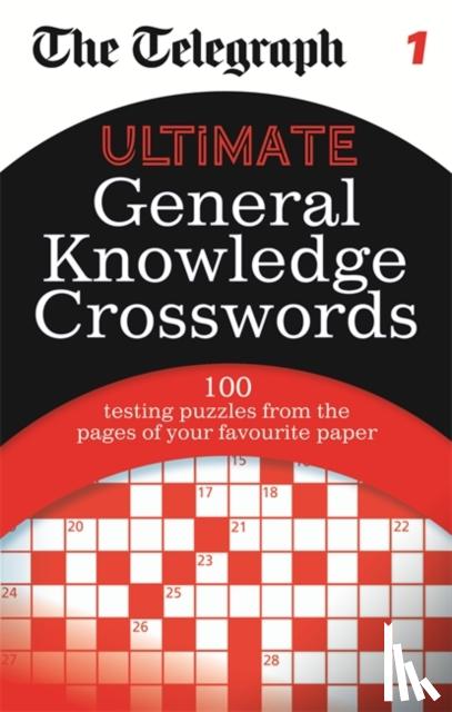The Daily Telegraph - The Telegraph: Ultimate General Knowledge Crosswords 1