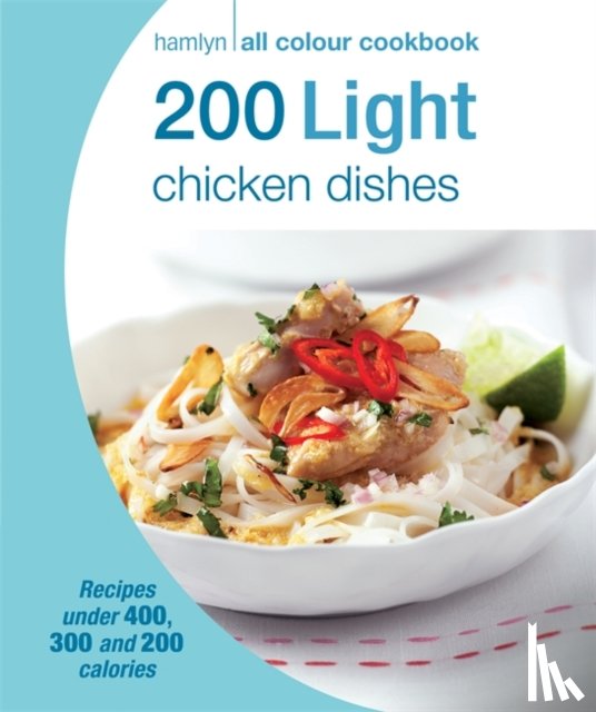 Hamlyn - Hamlyn All Colour Cookery: 200 Light Chicken Dishes