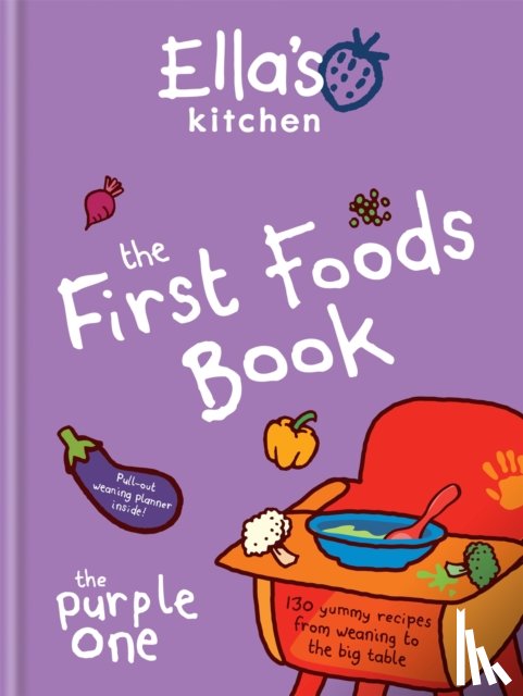 Ella's Kitchen - Ella's Kitchen: The First Foods Book
