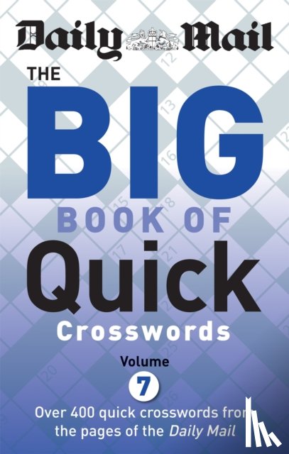 Daily Mail - Daily Mail Big Book of Quick Crosswords Volume 7