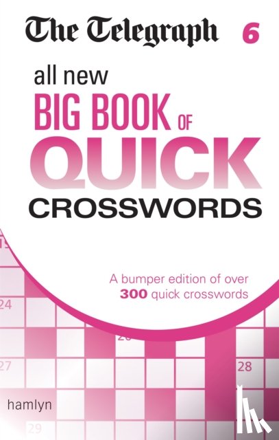 Telegraph Media Group Ltd - The Telegraph: All New Big Book of Quick Crosswords 6