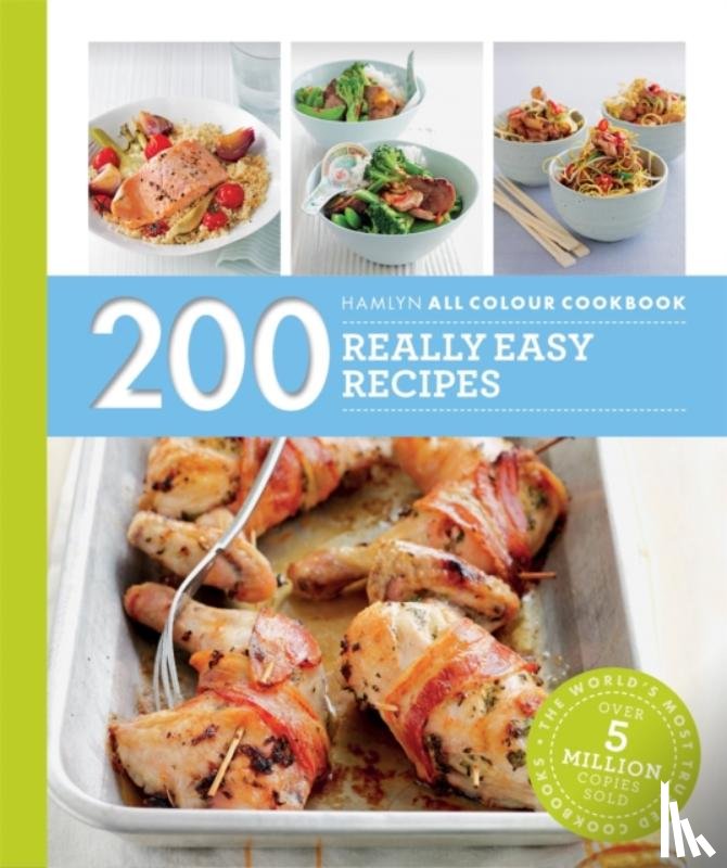 Pickford, Louise - Hamlyn All Colour Cookery: 200 Really Easy Recipes