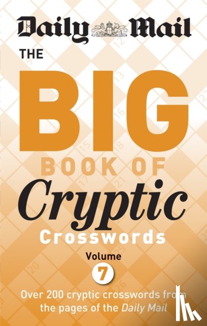 Daily Mail - Daily Mail Big Book of Cryptic Crosswords Volume 7