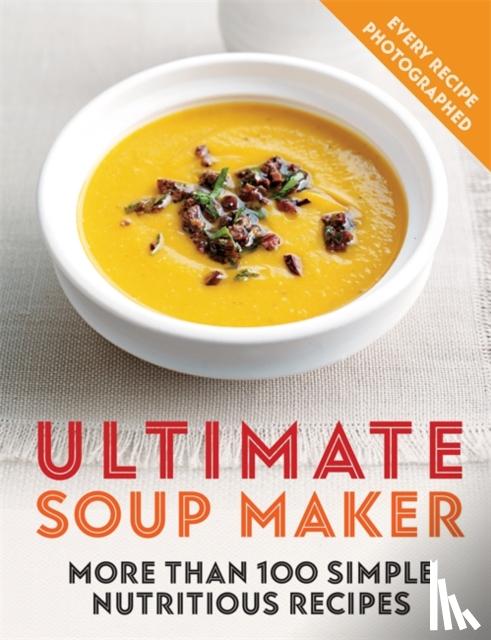 Skipper, Joy - Ultimate Soup Maker