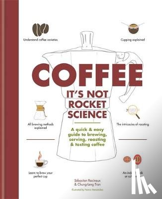 Racineux, Sebastien, Tran, Chung-Leng - Coffee: It's not rocket science