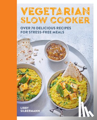 Silbermann, Libby - Vegetarian Slow Cooker