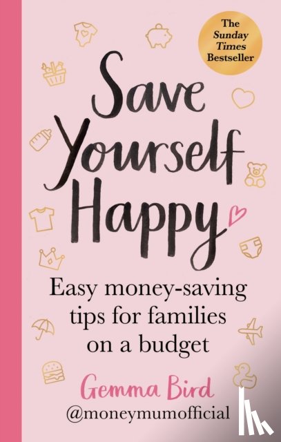 Official, Gemma Bird AKA Money Mum - Save Yourself Happy