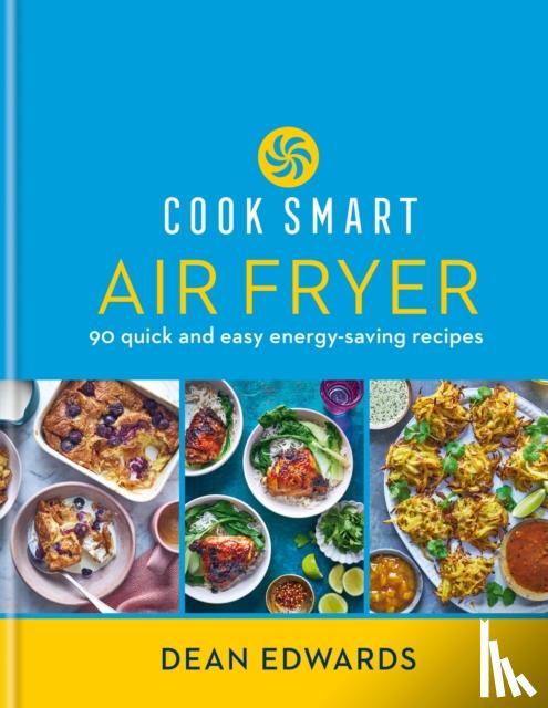 Edwards, Dean - Cook Smart: Air Fryer