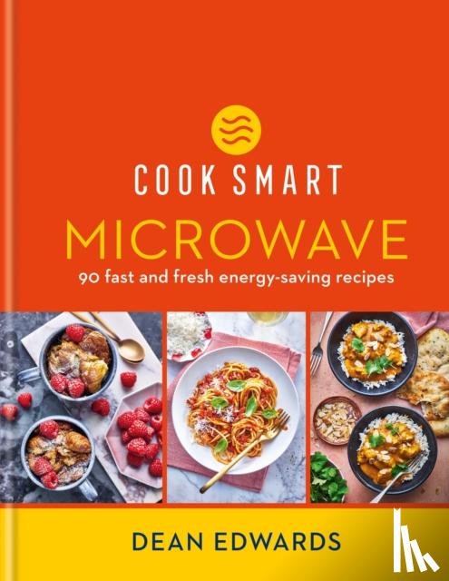 Edwards, Dean - Cook Smart: Microwave