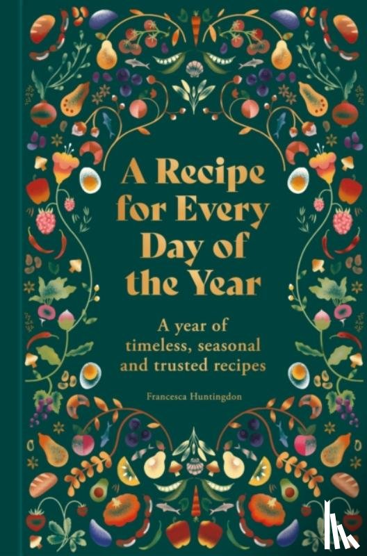 Huntingdon, Francesca - A Recipe for Every Day of the Year