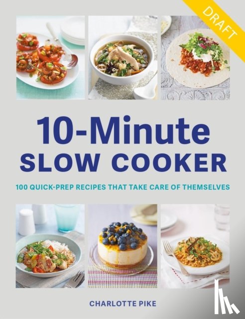 Pike, Charlotte - Quick Prep Slow Cook