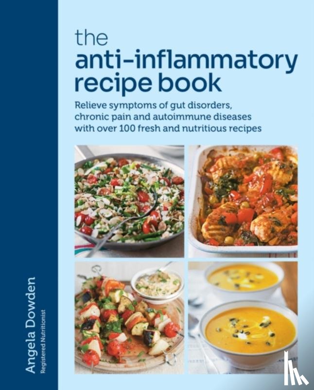 Dowden, Angela - The Anti-Inflammatory Recipe Book