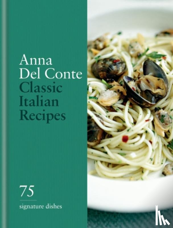 Conte, Anna del - Classic Italian Recipes