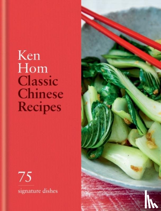 Hom, Ken - Classic Chinese Recipes