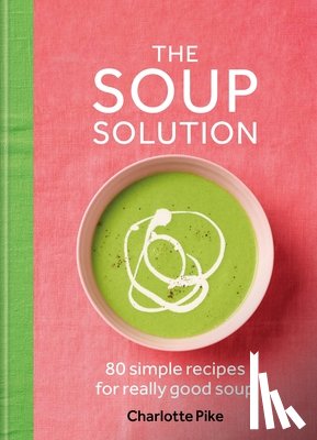Pike, Charlotte - The Soup Solution