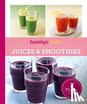 Hamlyn - Hamlyn Cooks: Juices & Smoothies