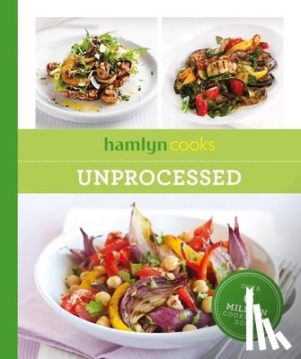 Hamlyn - Hamlyn Cooks: Unprocessed