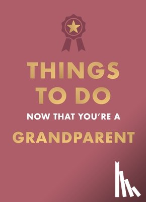 Hamlyn, Goyer, Amy - Things to Do Now That You're A Grandparent