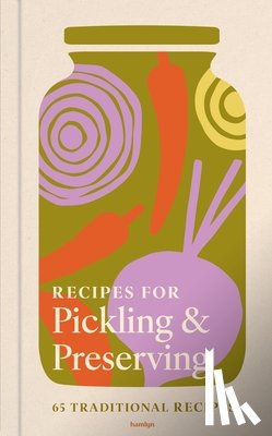 Hamlyn, Huntingdon, Francesca - Recipes for Pickling & Preserving
