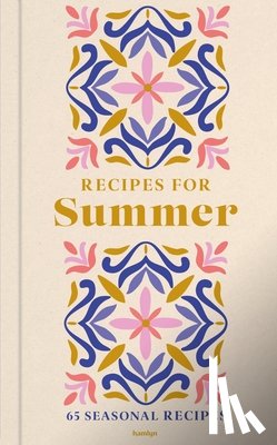 Hamlyn, Huntingdon, Francesca - Recipes for Summer