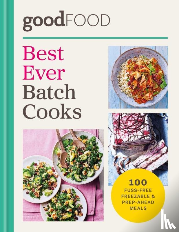 Good Food - GOOD FOOD Best Ever Batch Cooks