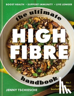 Tschiesche, Jenny - The Ultimate High-Fibre Handbook