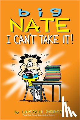 Peirce, Lincoln - I Can't Take It!