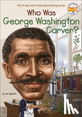 Gigliotti, Jim - Who Was George Washington Carver?