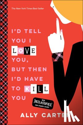 Carter, Ally - I'd Tell You I Love You, But Then I'd Have to Kill You