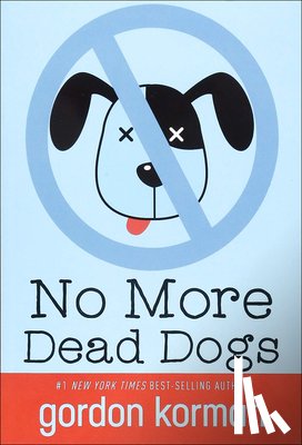 Korman, Gordon - No More Dead Dogs