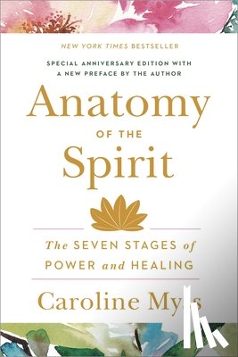 Myss, Caroline - Anatomy of the Spirit