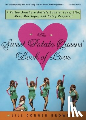 Browne, Jill Conner - The Sweet Potato Queens' Book of Love