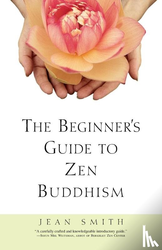 Smith, Jean - The Beginner's Guide to Zen Buddhism