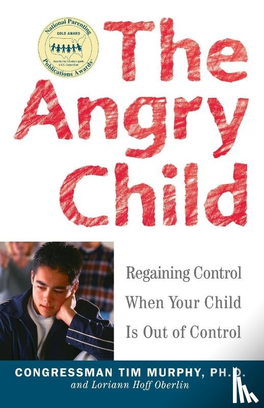 Murphy, Dr. Timothy, Oberlin, Loriann Hoff - The Angry Child