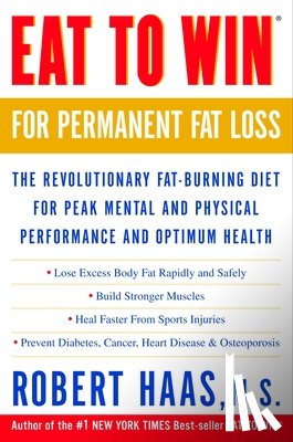 Haas, Robert - Eat to Win for Permanent Fat Loss