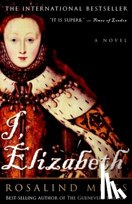 Miles, Rosalind - I, Elizabeth