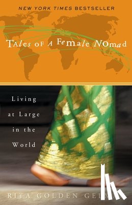 Gelman, Rita Golden - Tales of a Female Nomad