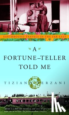 TERZANI, TIZIANO - A Fortune-Teller Told ME