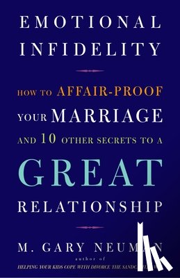 Neuman, M. Gary - Emotional Infidelity