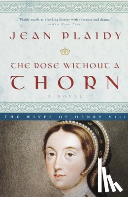 Plaidy, Jean - The Rose Without a Thorn