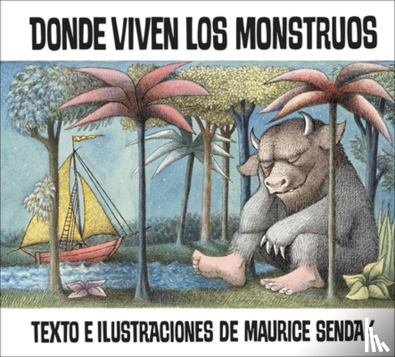 Sendak, Maurice - Donde Viven Los Monstruos (Where the Wild Things Are)