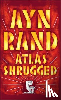 Rand, Ayn - Rand, A: Atlas Shrugged
