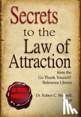 Worstell, editor - Secrets to the Law of Attraction