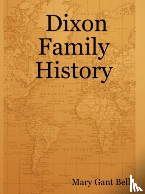 Bell, Mary Gant - Dixon Family History