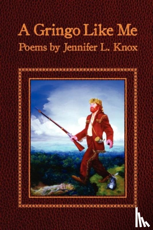 Knox, Jennifer L. - A Gringo Like Me