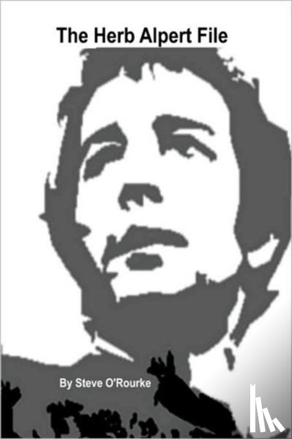 O'Rourke, Stephen Vincent - The Herb Alpert File