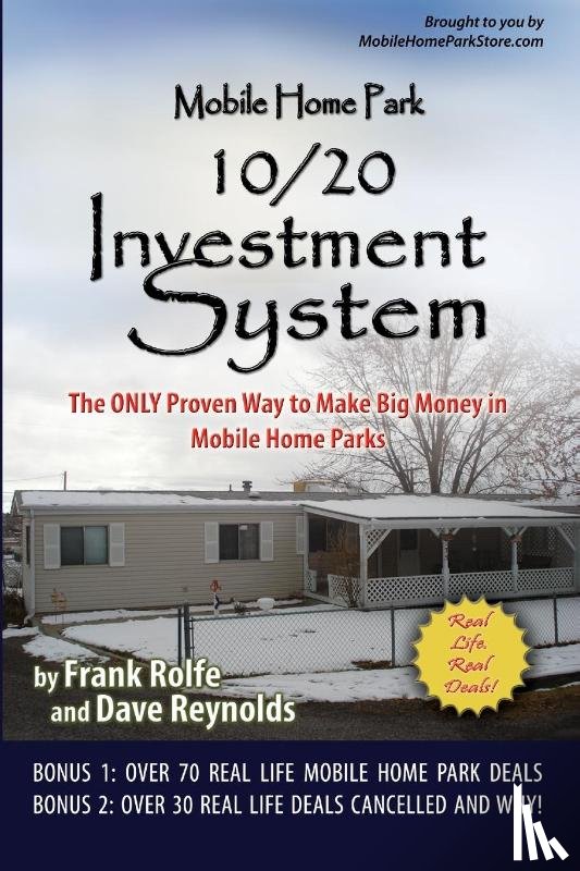 David Reynolds, Frank Rolfe and - Mobile Home Park 10/20 Investment System