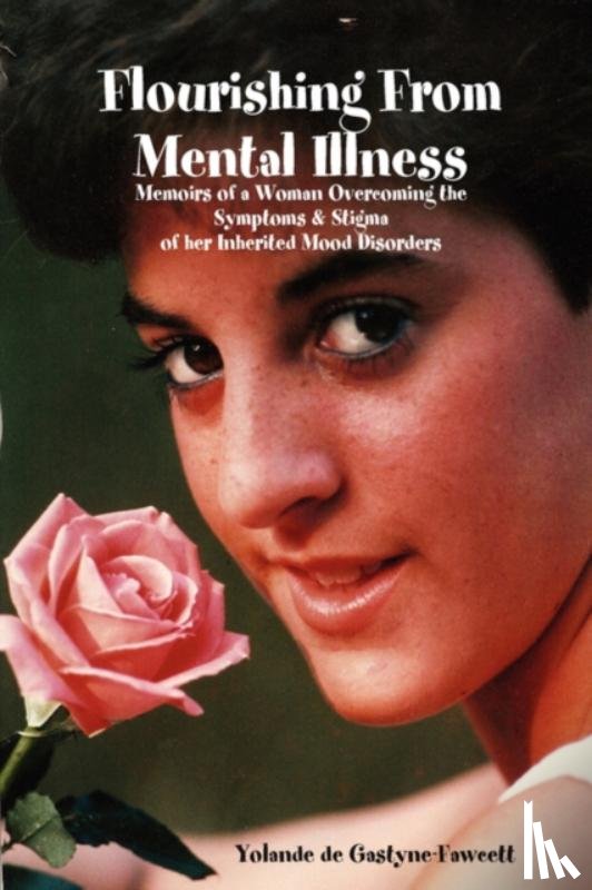 DeGastyne-Fawcett, Yolande - Flourishing From Mental Illness